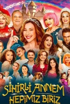 Sihirli Annem Hepimiz Biriz Full HD İzle