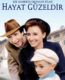 Hayat Güzeldir İzle