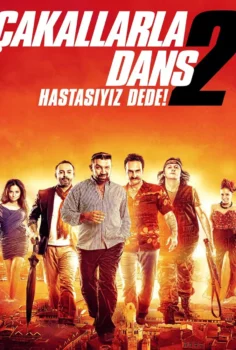 Çakallarla Dans 2: Hastasıyız Dede Full HD İzle