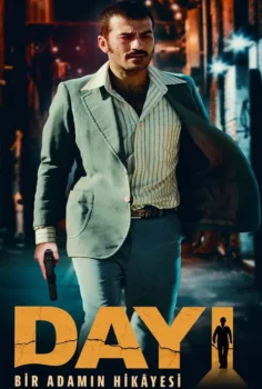 Dayı: Bir Adamın Hikayesi Full İzle