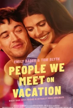 People We Meet on Vacation Türkçe Altyazılı İzle